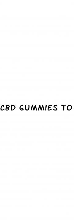 cbd gummies to help quit smoking cigarettes