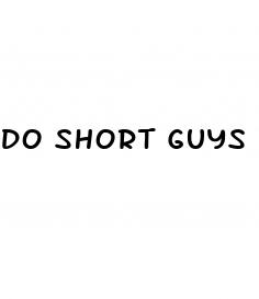 do short guys have bigger dicks