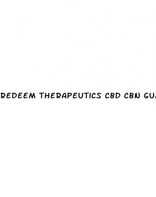 redeem therapeutics cbd cbn gummies