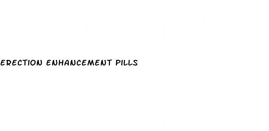 erection enhancement pills