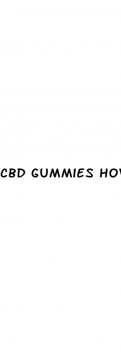 cbd gummies how do they work