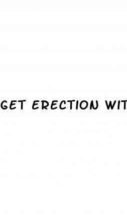 get erection without pills