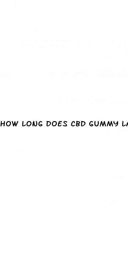 how long does cbd gummy last in system