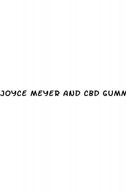 joyce meyer and cbd gummies