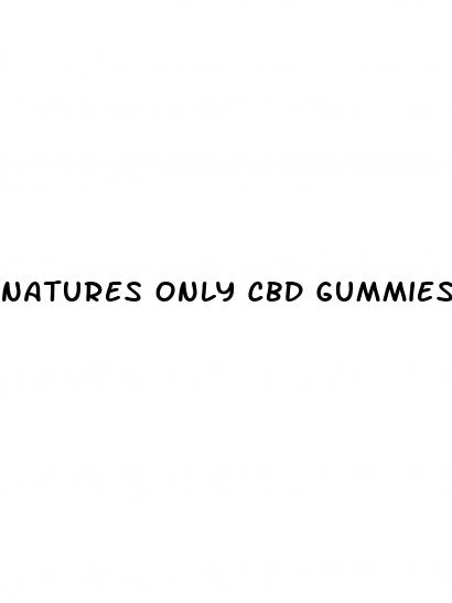 natures only cbd gummies en espa ol