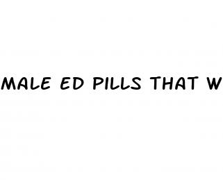 male ed pills that work