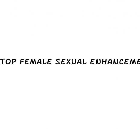 top female sexual enhancement pills