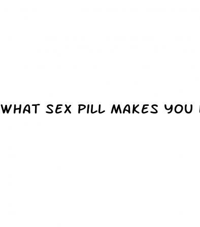 what sex pill makes you last longer