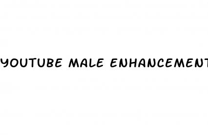 youtube male enhancement pills