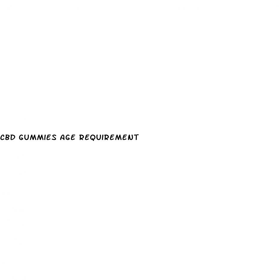 cbd gummies age requirement