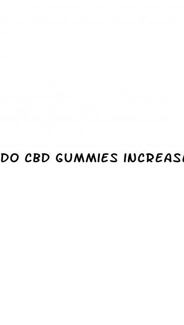 do cbd gummies increase your penis size