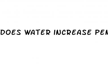 does water increase penis size