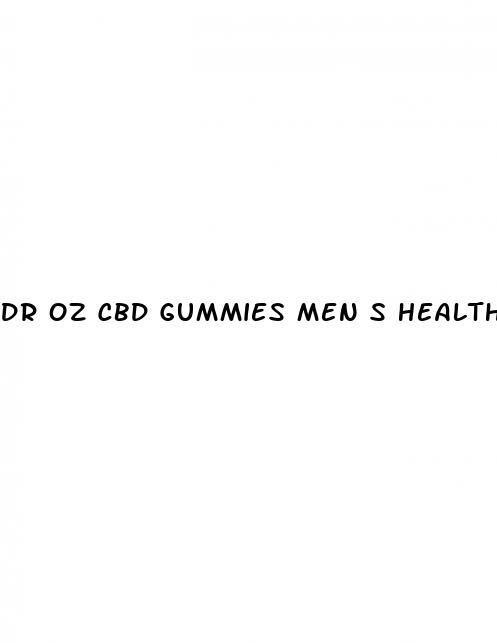 dr oz cbd gummies men s health