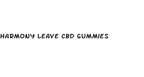 harmony leave cbd gummies