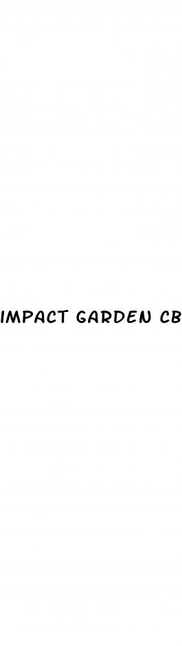 impact garden cbd gummies para que sirve
