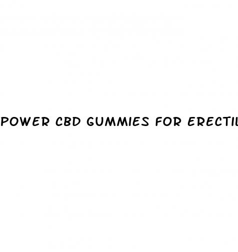 power cbd gummies for erectile dysfunction