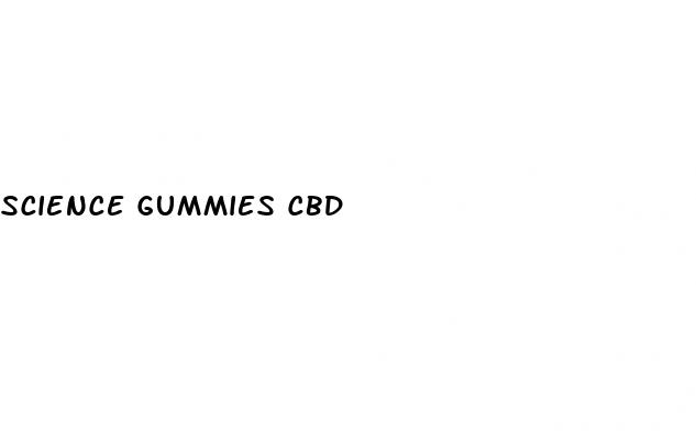 science gummies cbd
