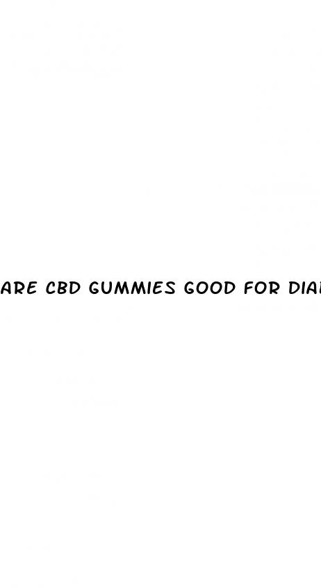 are cbd gummies good for diabetes
