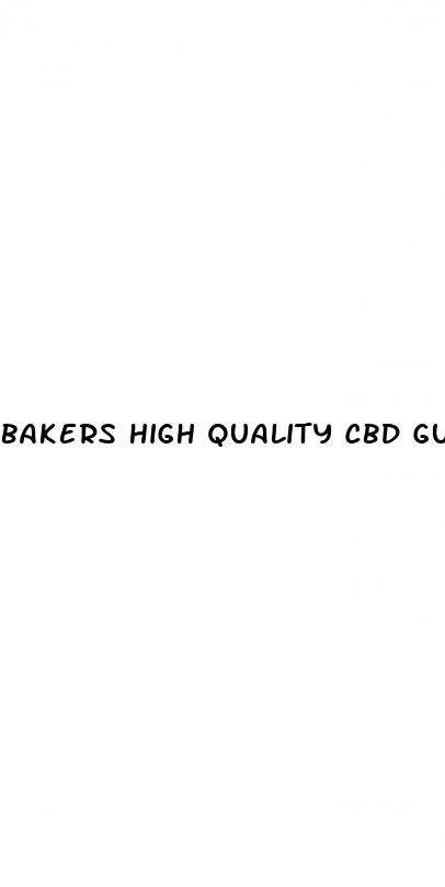 bakers high quality cbd gummies