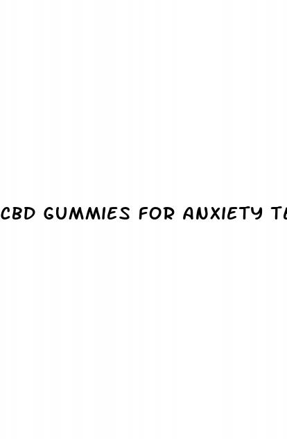 cbd gummies for anxiety teenager