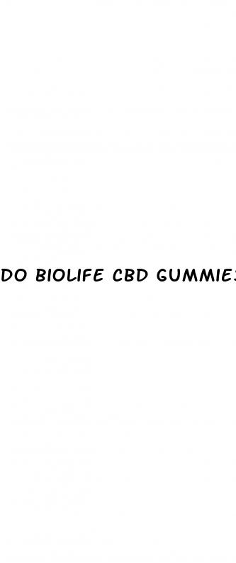 do biolife cbd gummies really work