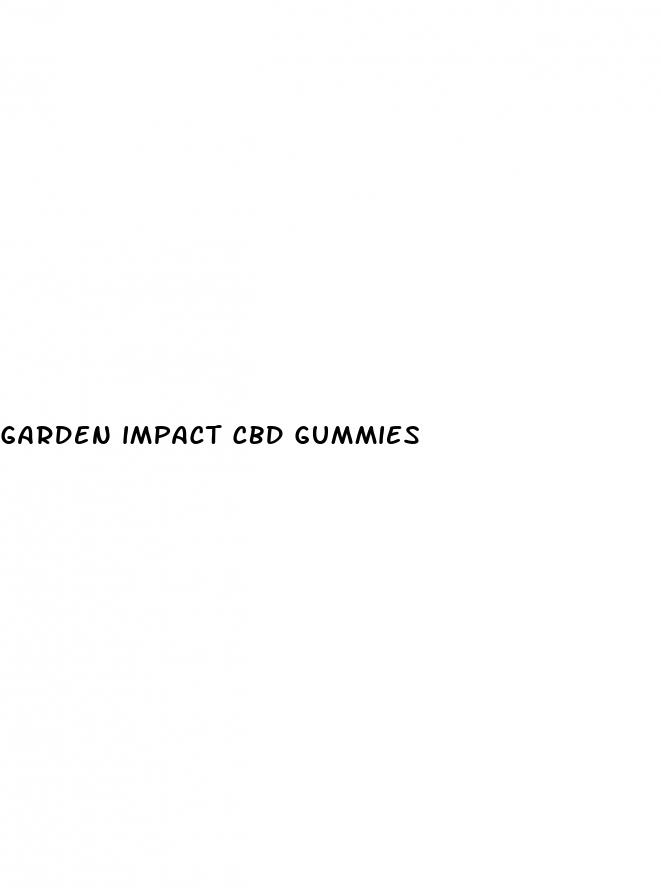 garden impact cbd gummies