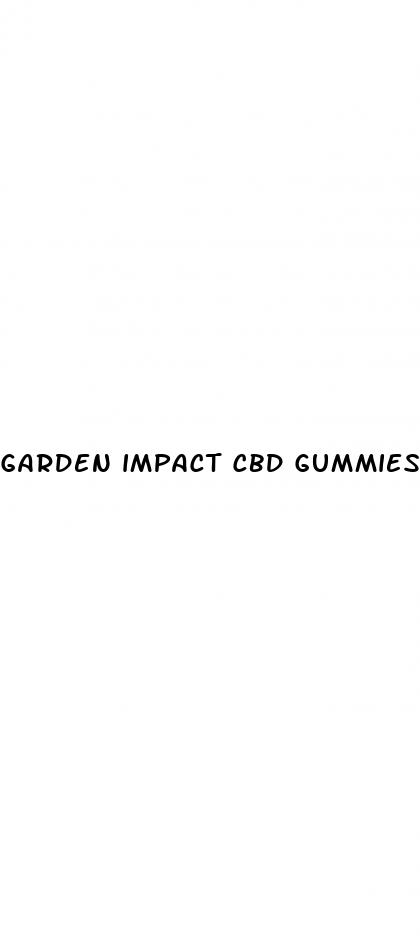 garden impact cbd gummies