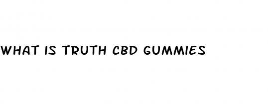 what is truth cbd gummies