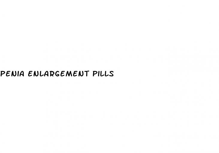 penia enlargement pills