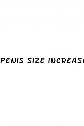 penis size increase surgery