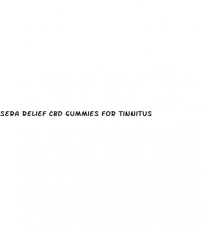 sera relief cbd gummies for tinnitus
