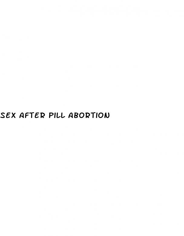 sex after pill abortion