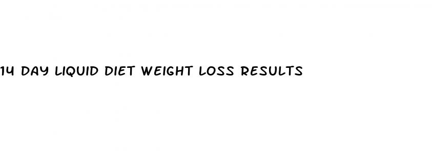 14 day liquid diet weight loss results