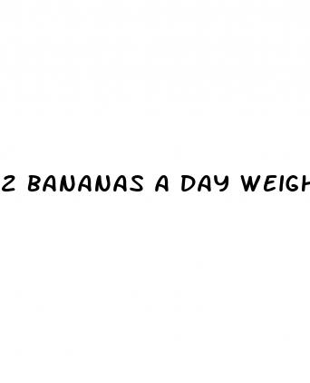 2 bananas a day weight loss