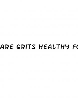 are grits healthy for weight loss