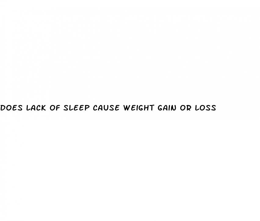does lack of sleep cause weight gain or loss