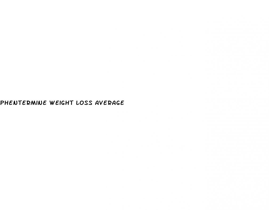 phentermine weight loss average