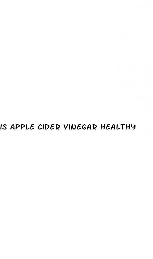 is apple cider vinegar healthy