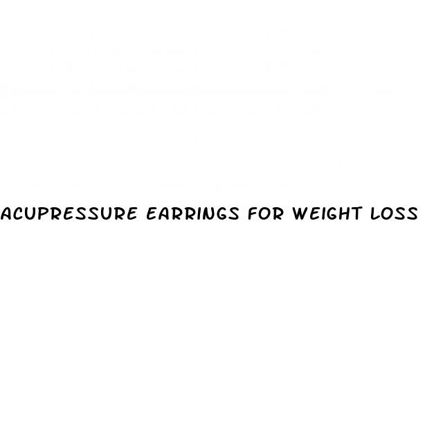 acupressure earrings for weight loss reviews