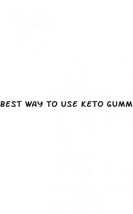 best way to use keto gummies