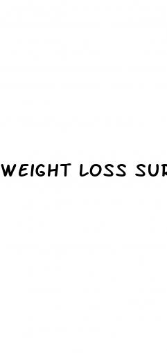 weight loss surgrey