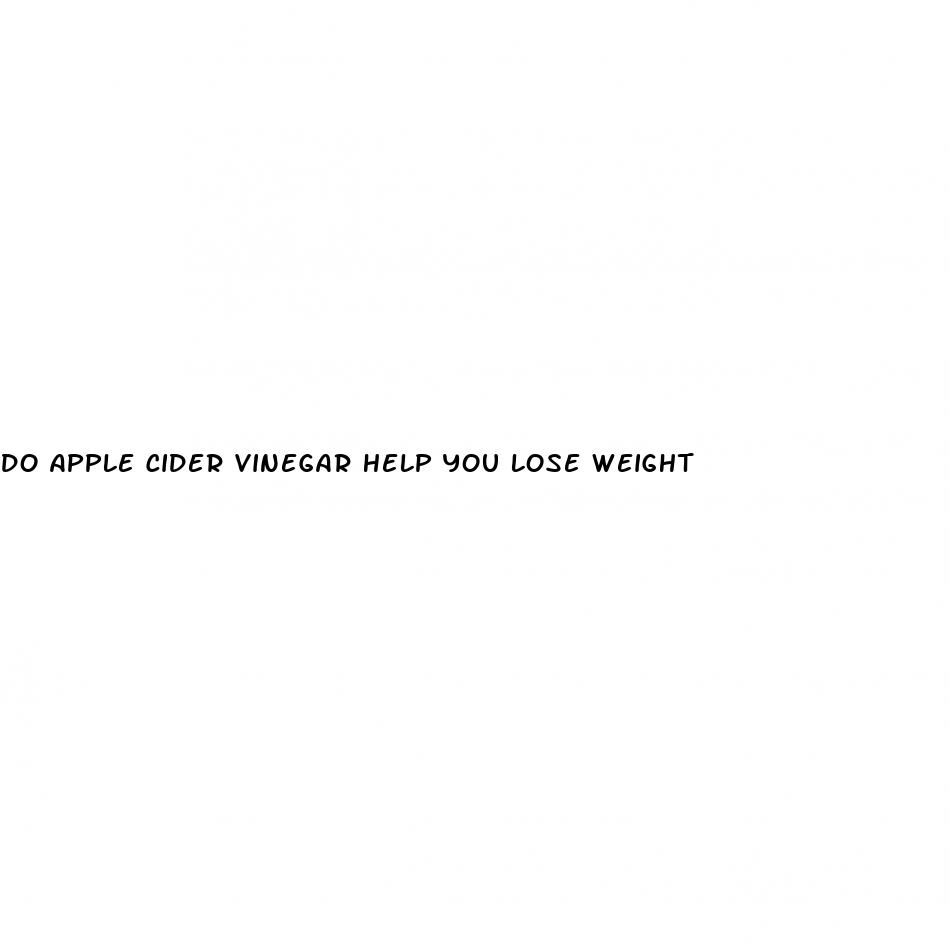 do apple cider vinegar help you lose weight