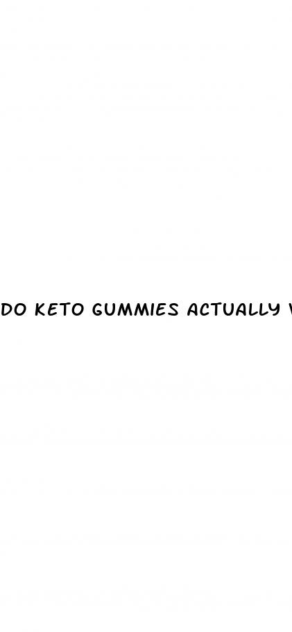 do keto gummies actually work for weight loss