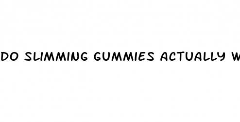 do slimming gummies actually work