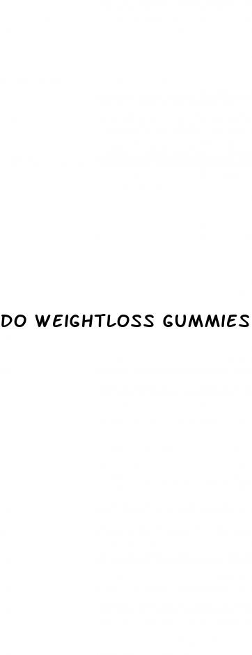do weightloss gummies work