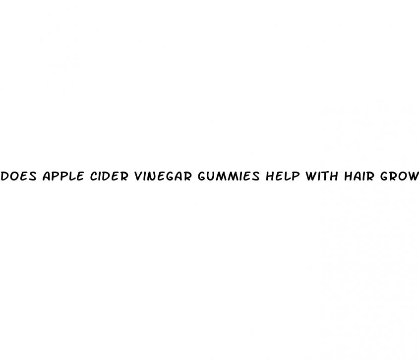 does apple cider vinegar gummies help with hair growth