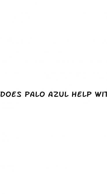 does palo azul help with weight loss