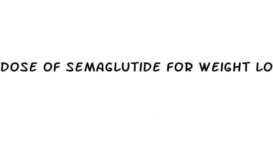 dose of semaglutide for weight loss