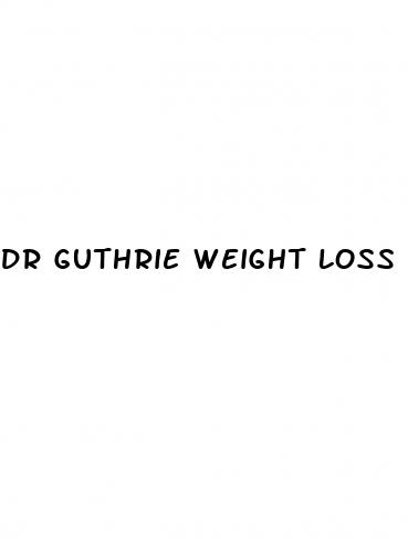 dr guthrie weight loss