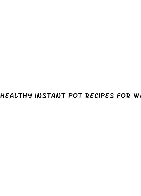 healthy instant pot recipes for weight loss